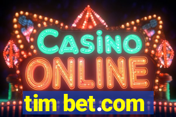 tim bet.com